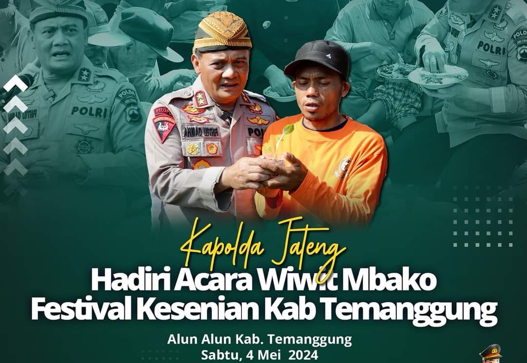 Kapolda Jateng Melaksanakan  Wiwit Tembakau dan Festival Kesenian Kabupaten Temanggung
